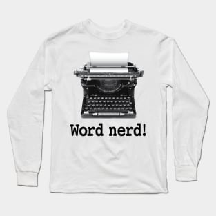 Word Nerd Long Sleeve T-Shirt